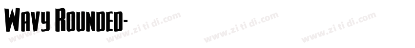 Wavy Rounded字体转换